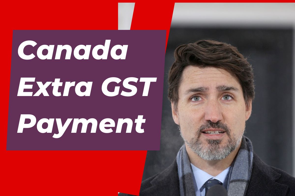 Canada Extra GST Payment 2024 Coming - Check Eligibility, Payment Amount & Credit Dates