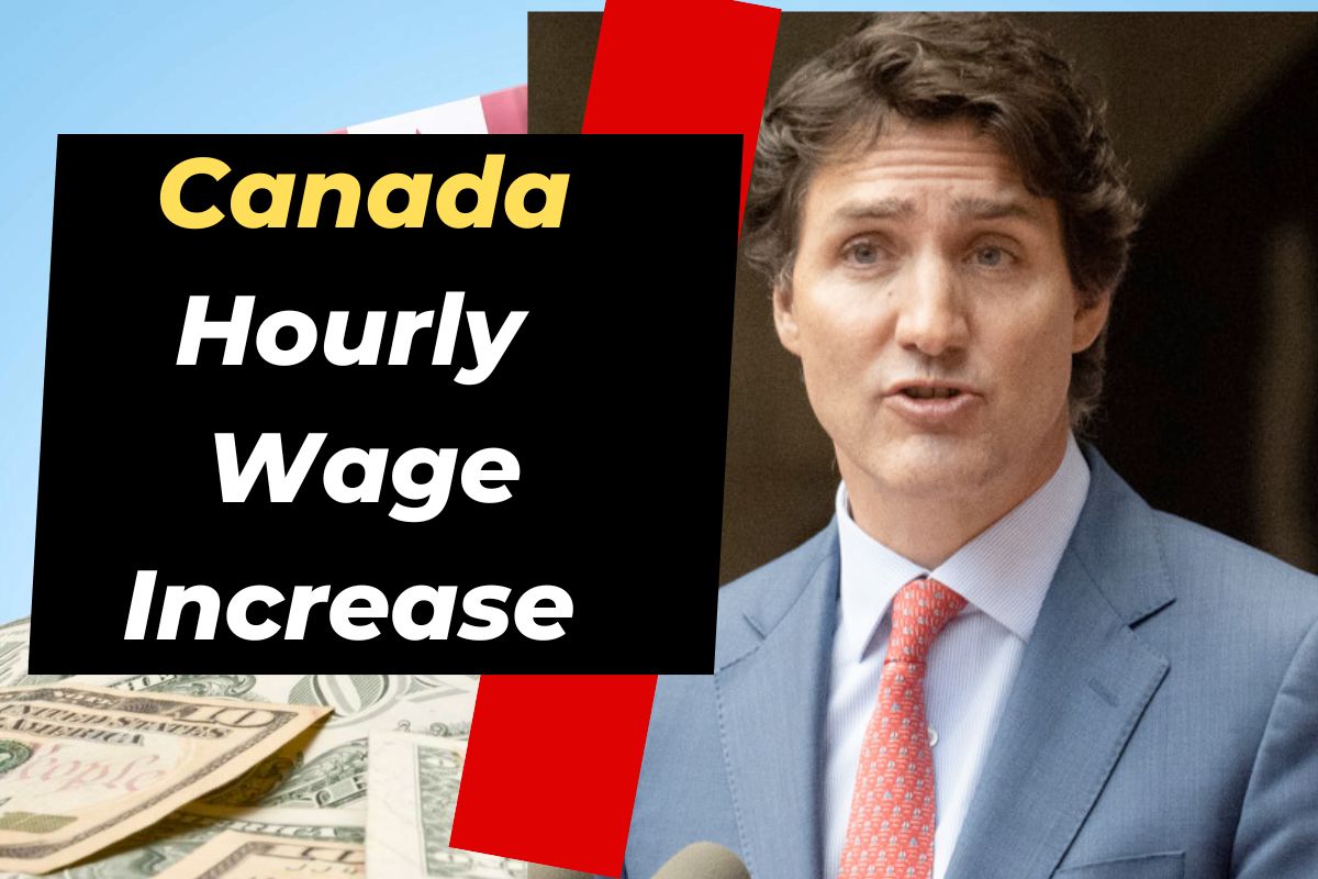 Canada Hourly Wage Increase 2024 - Know All About Hourly Wage and Province Wise Increase Updates