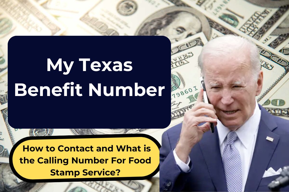 My Texas Benefit Number- How to Contact and What is the Calling Number For Food Stamp Service?