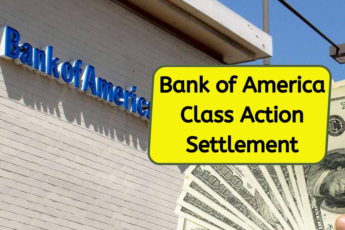 Bank of America Class Action Settlement Status 2024 Check Amount