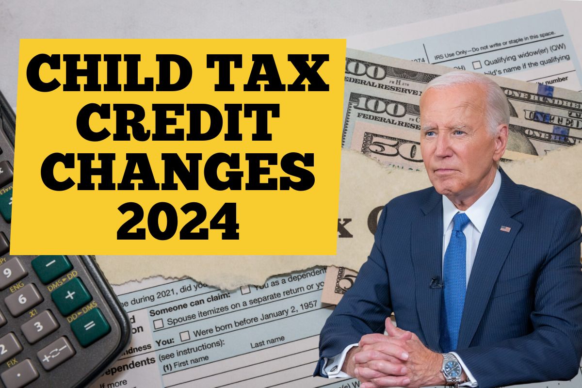 Child Tax Credit Changes 2024 – Check Income Limits, Amount, Eligibility Criteria& Latest Updates