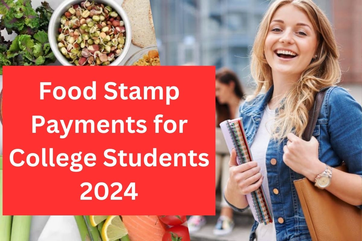 Food Stamp Payments for College Students 2024: Know Who is Eligible, Exemptions & How to Apply?