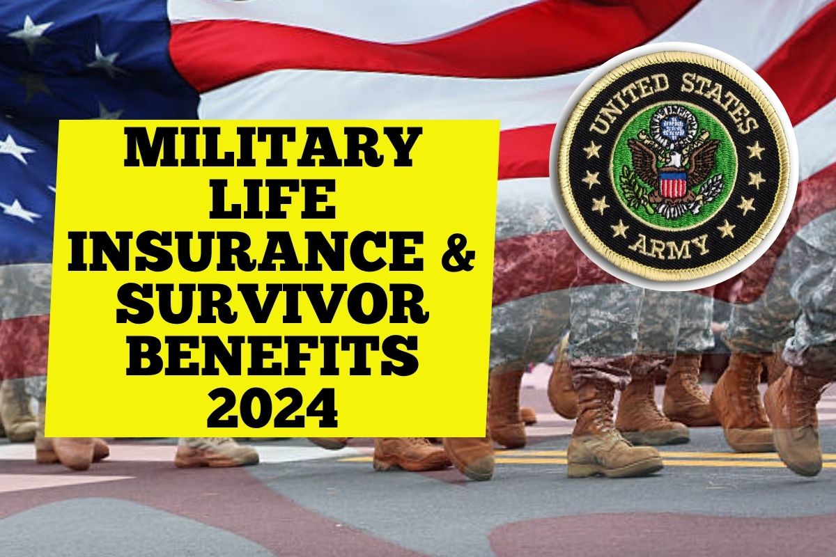 Military Life Insurance & Survivor Benefits 2024: Check Benefits & Payment Amount Here