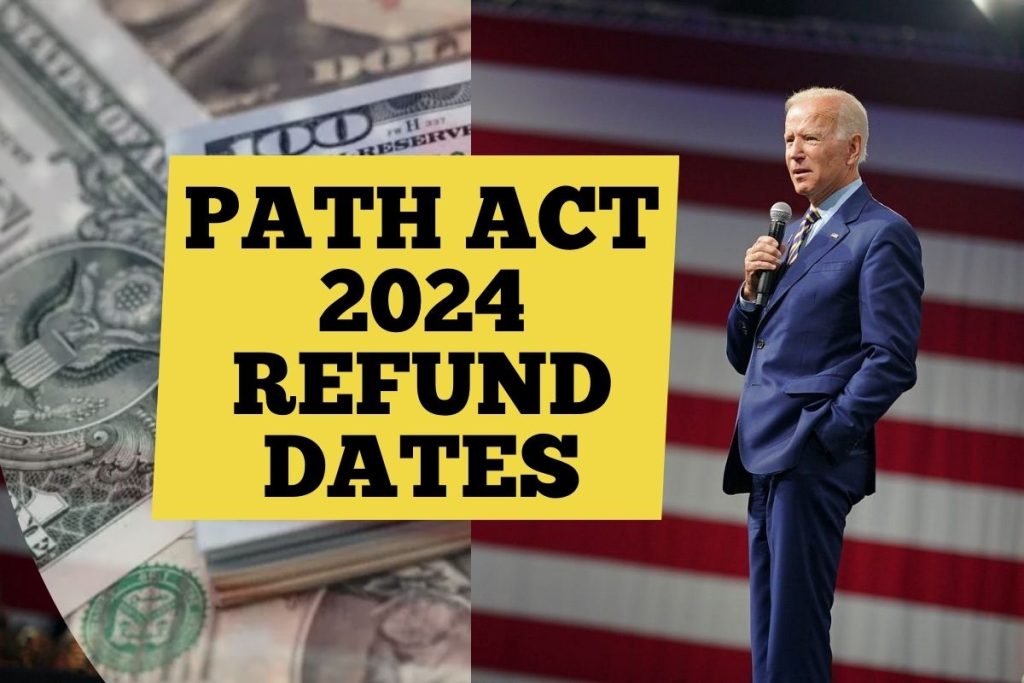 PATH Act 2024 Refund Dates Check AOTC, EITC, CTC Refund Status