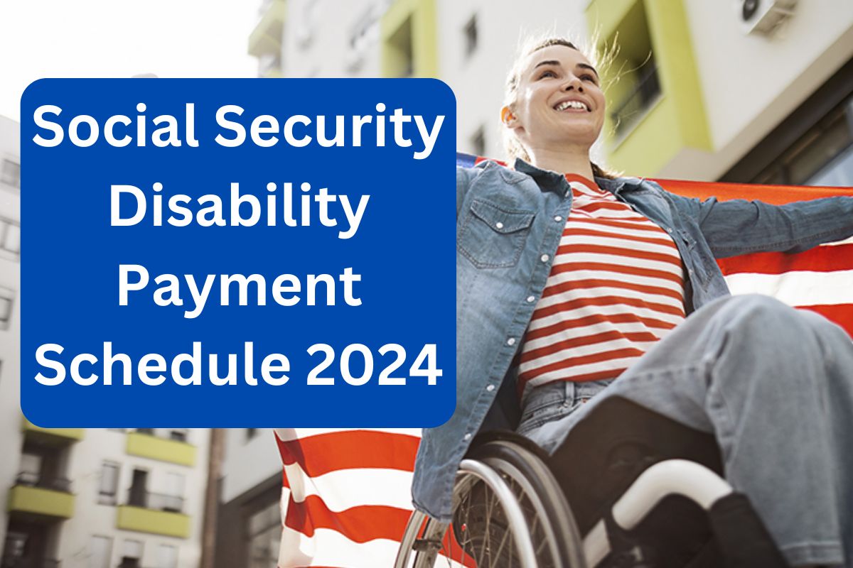 Social Security Disability Payment Schedule October 2024: Check Benefit Amount, Payment Dates & Eligibility