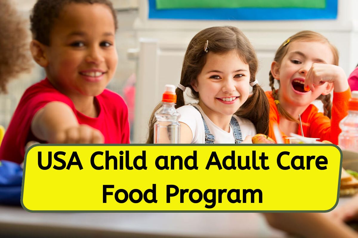 USA Child and Adult Care Food Program: Know CACFP Enrolment Form, Eligibility & Reimbursement Rates